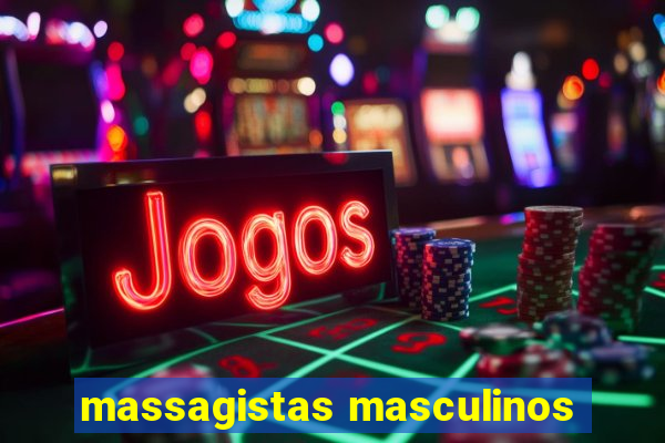 massagistas masculinos